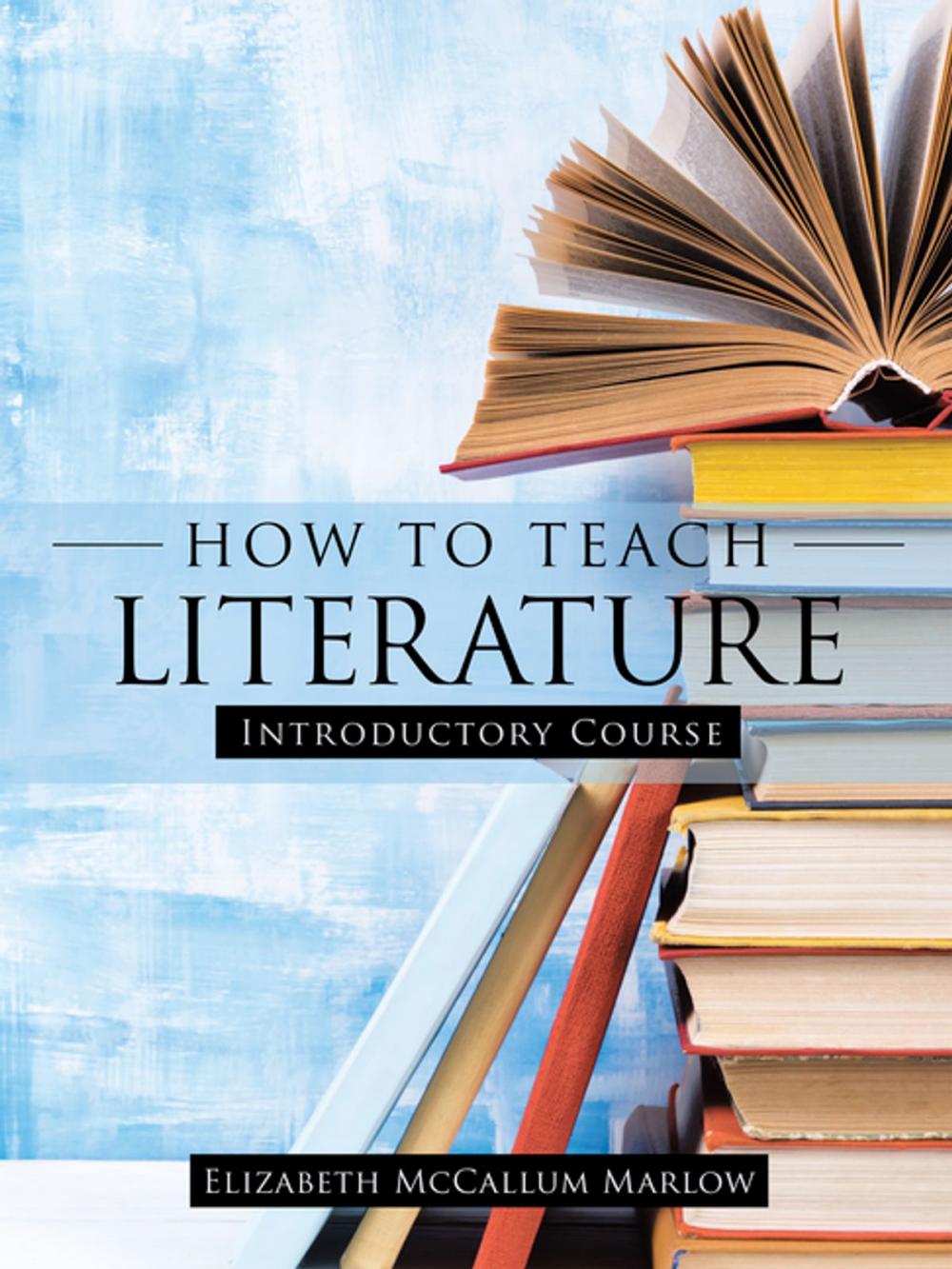 Big bigCover of How to Teach Literature