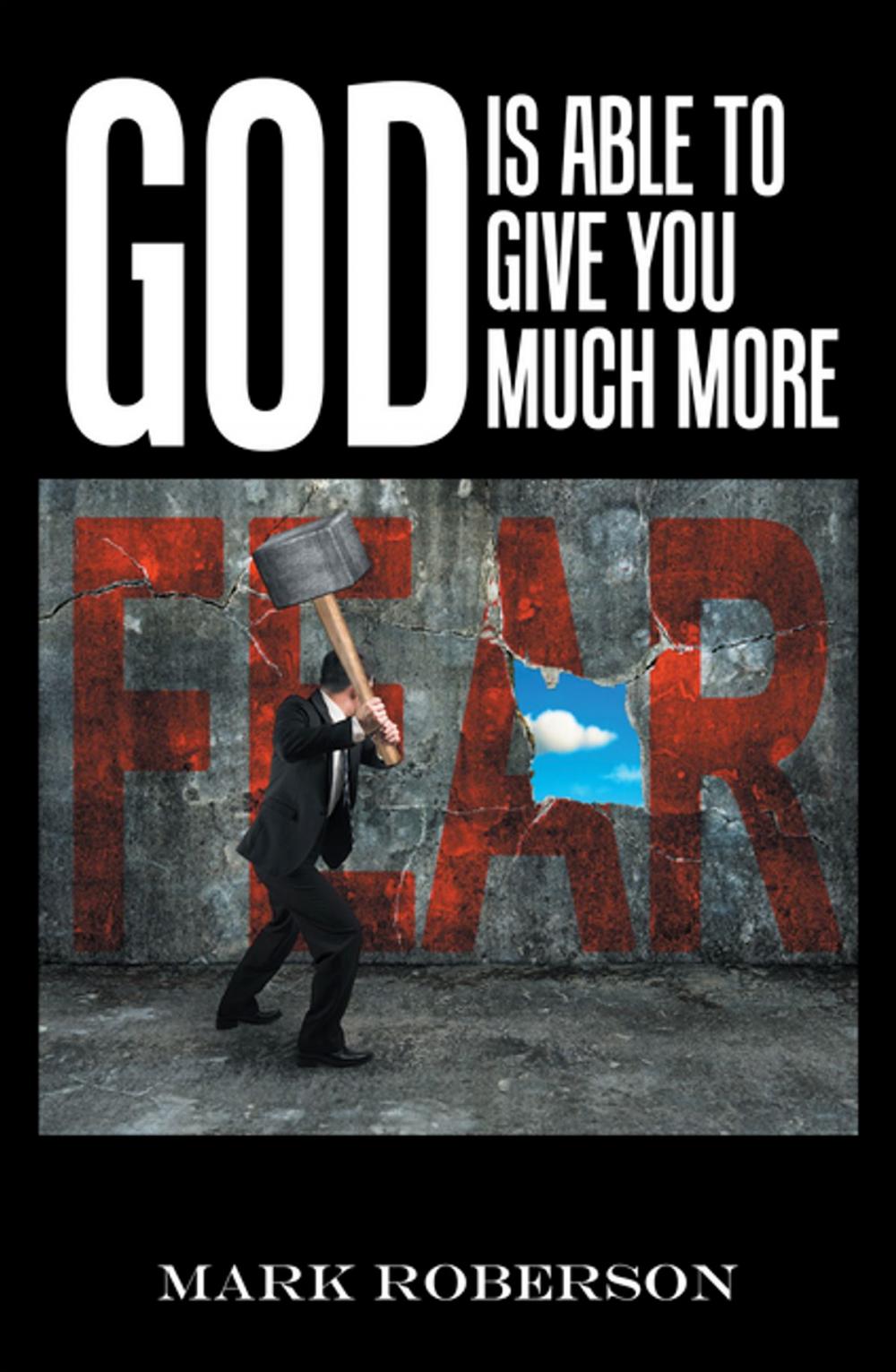 Big bigCover of God Is Able to Give You Much More!