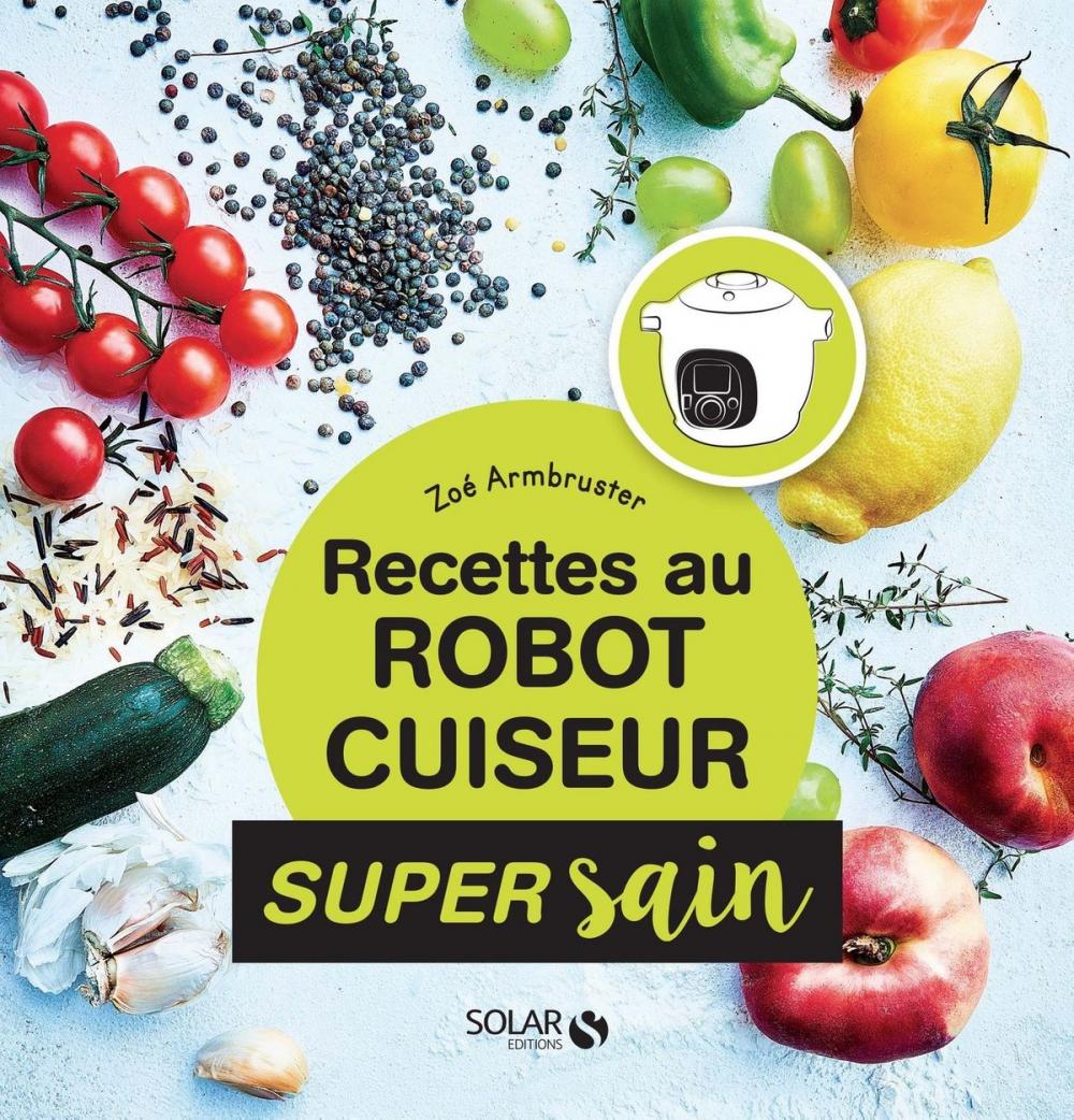 Big bigCover of Recettes healthy au robot cuiseur - super sain