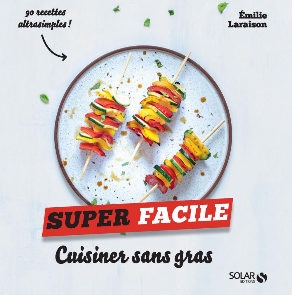 Big bigCover of Cuisiner sans gras - super facile