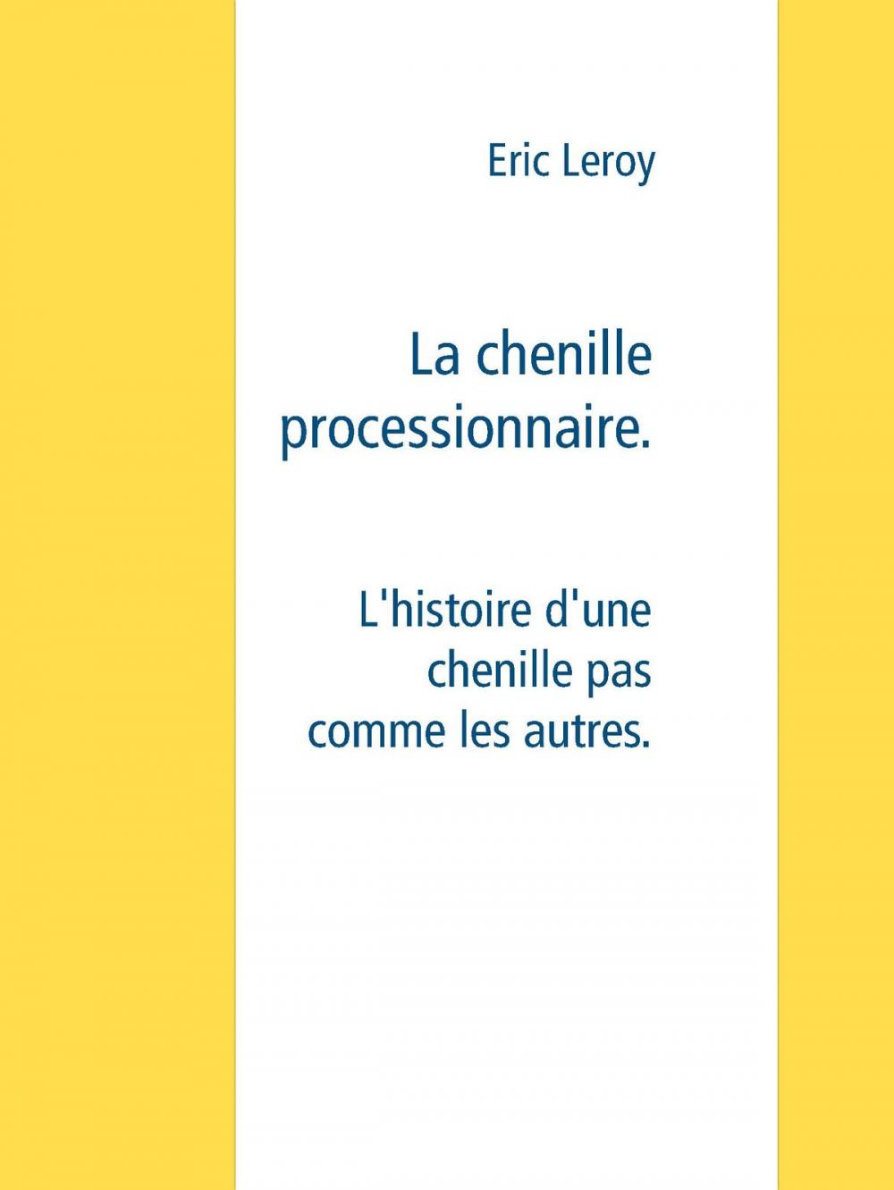 Big bigCover of La chenille processionnaire