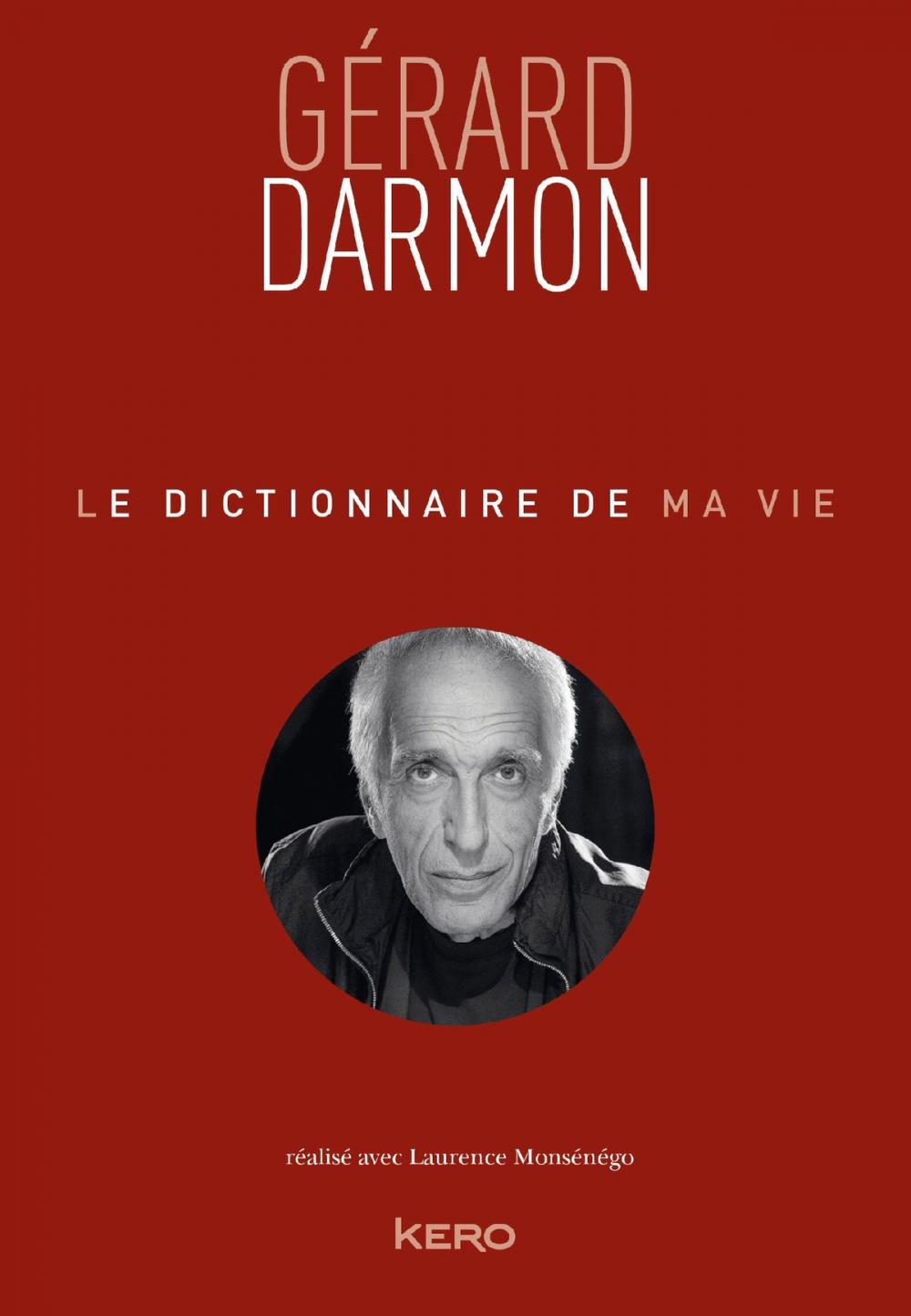 Big bigCover of Le dictionnaire de ma vie - Gérard Darmon