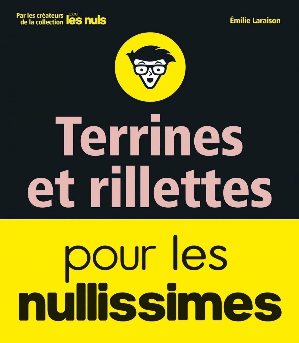 Big bigCover of Terrines et rillettes pour les Nullissimes