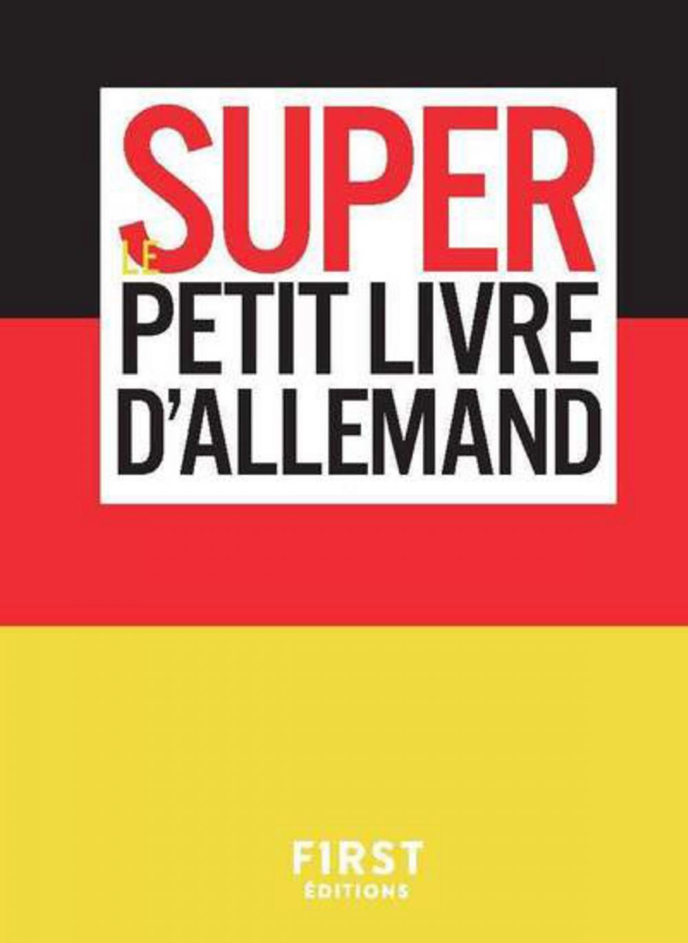 Big bigCover of Super Petit Livre Allemand