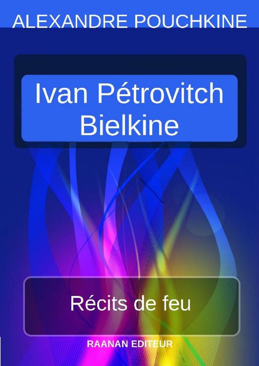 Big bigCover of Récits de feu - Ivan Pétrovitch Bielkine