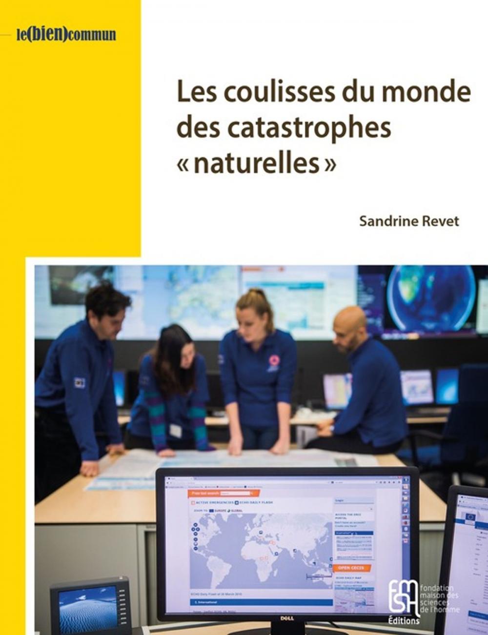 Big bigCover of Les coulisses du monde des catastrophes « naturelles »