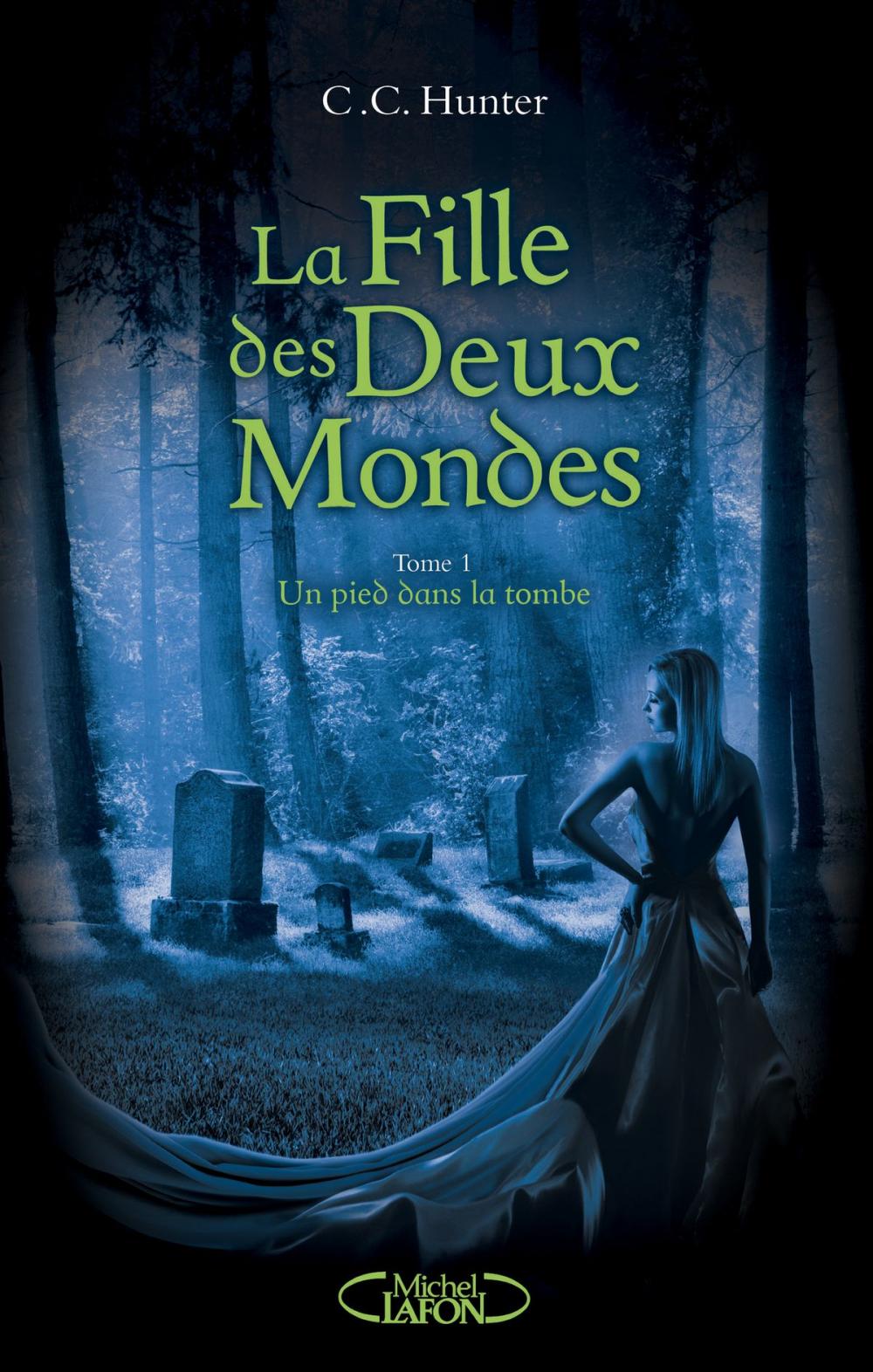 Big bigCover of La Fille des deux mondes - tome 1 Un pied dans la tombe