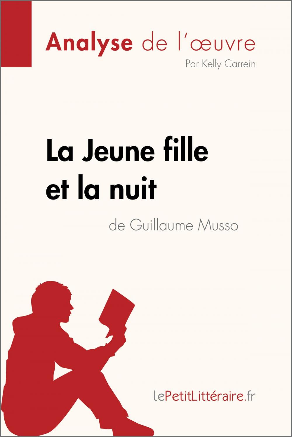 Big bigCover of La Jeune Fille et la nuit de Guillaume Musso (Analyse de l'oeuvre)