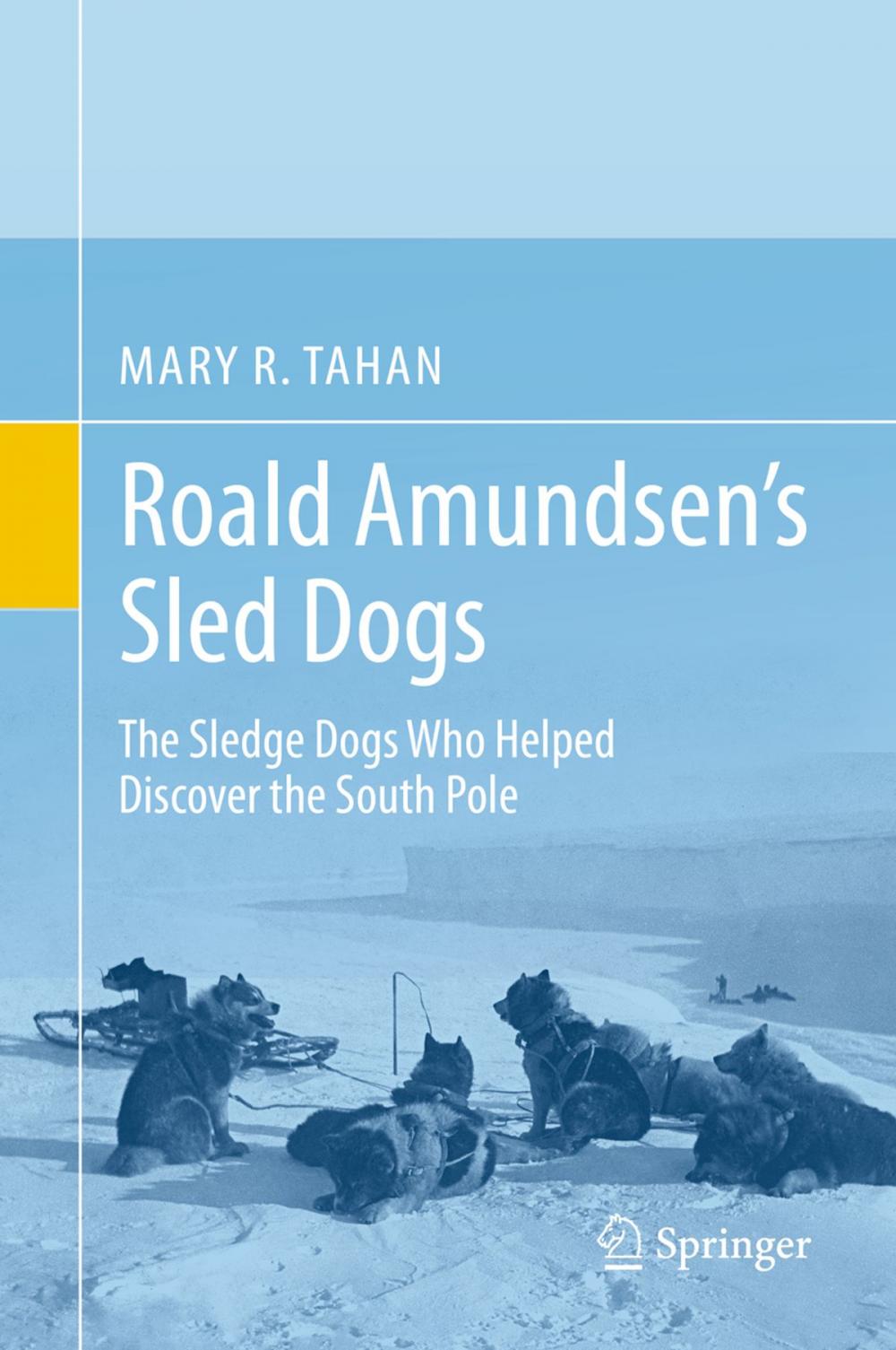 Big bigCover of Roald Amundsen’s Sled Dogs