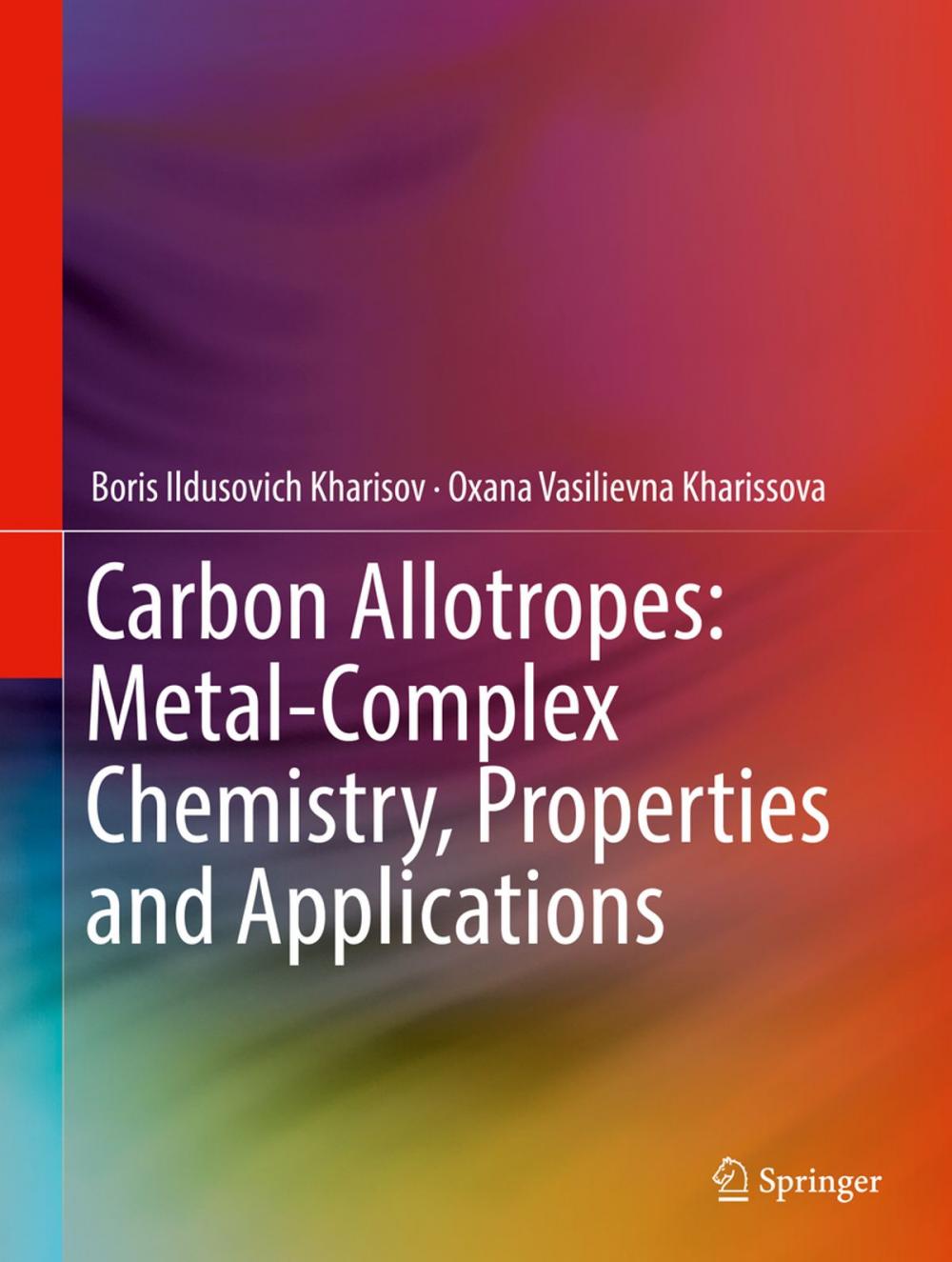 Big bigCover of Carbon Allotropes: Metal-Complex Chemistry, Properties and Applications