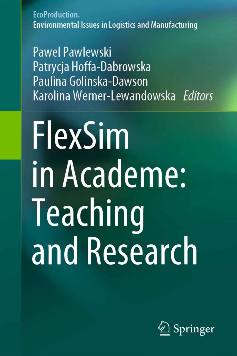 Big bigCover of FlexSim in Academe: Teaching and Research