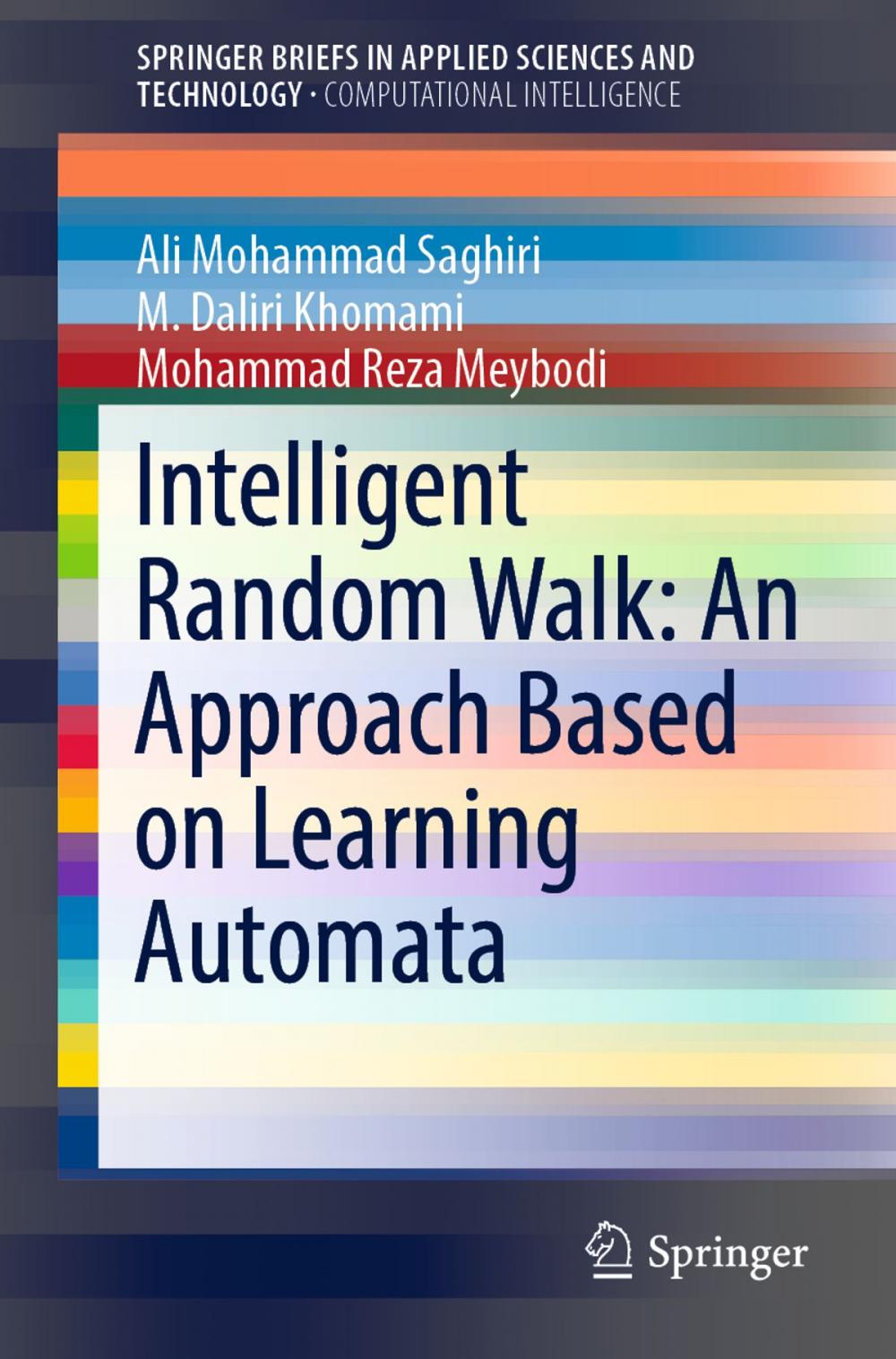 Big bigCover of Intelligent Random Walk: An Approach Based on Learning Automata