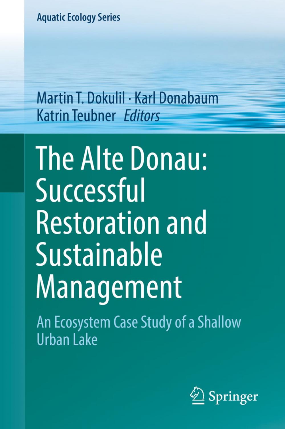 Big bigCover of The Alte Donau: Successful Restoration and Sustainable Management