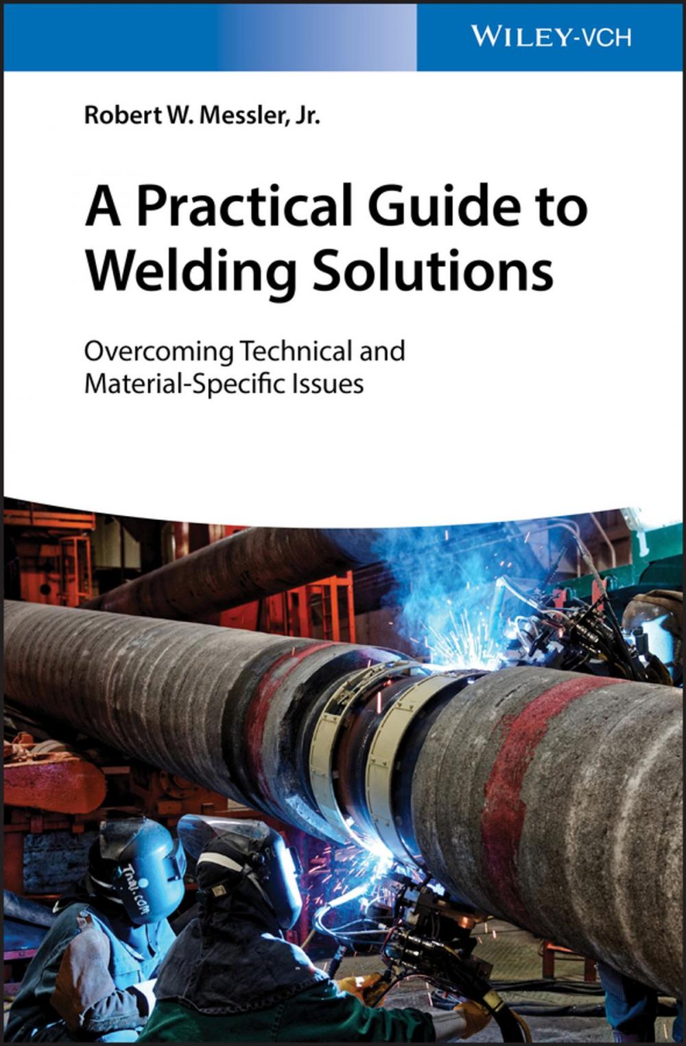 Big bigCover of A Practical Guide to Welding Solutions