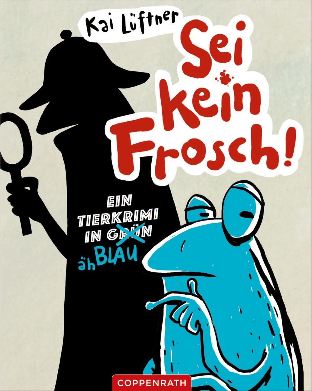 Big bigCover of Sei kein Frosch!