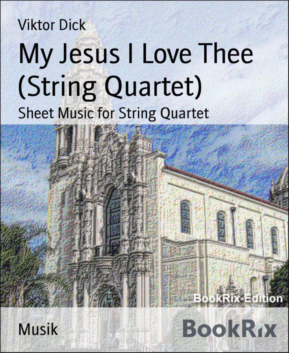 Big bigCover of My Jesus I Love Thee (String Quartet)