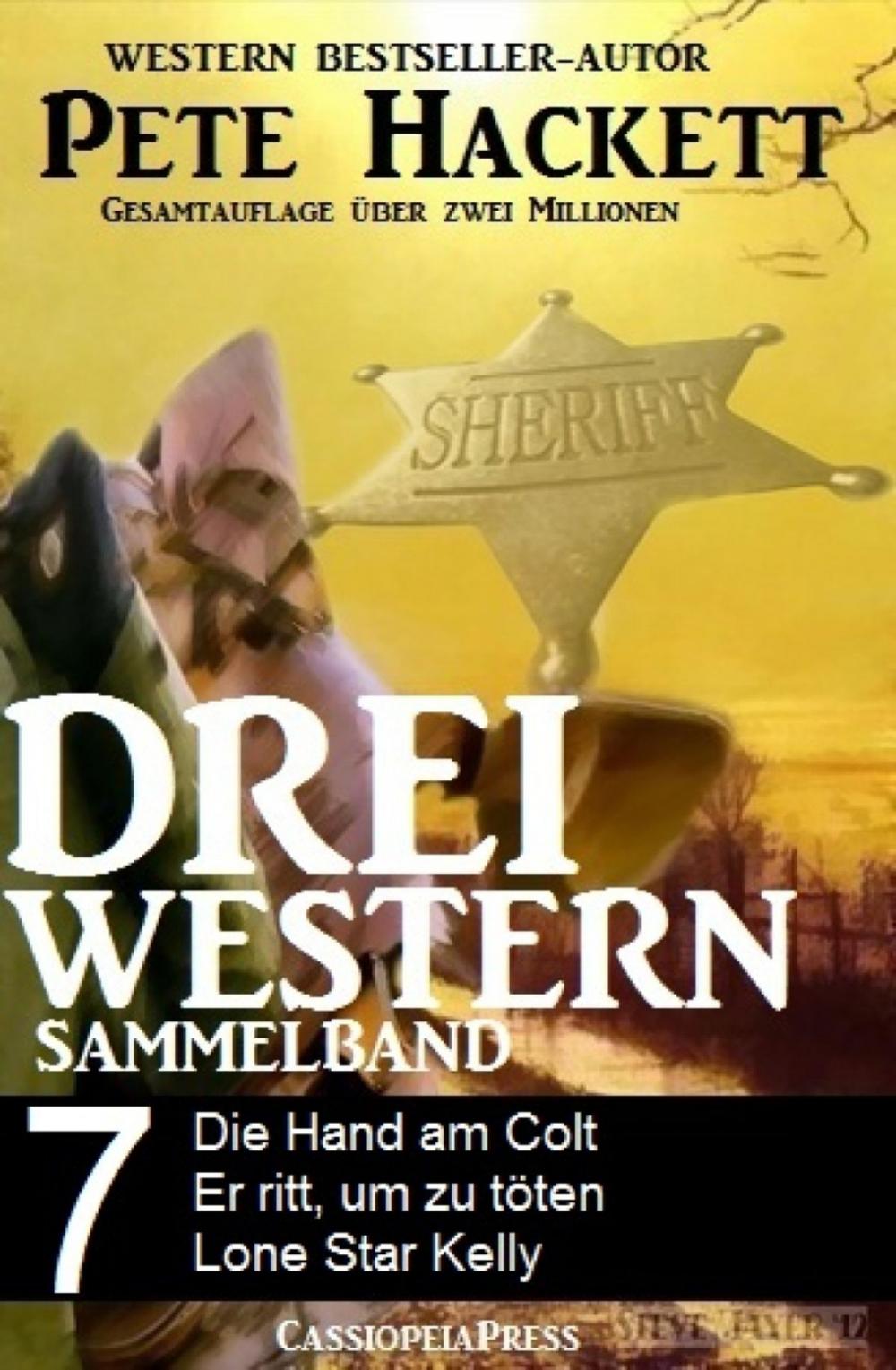 Big bigCover of Pete Hackett - Drei Western, Sammelband 7