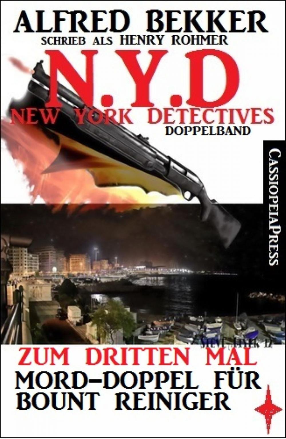 Big bigCover of N.Y.D. - Zum dritten Mal - Mord-Doppel für Bount Reiniger (New York Detectives Doppelband)