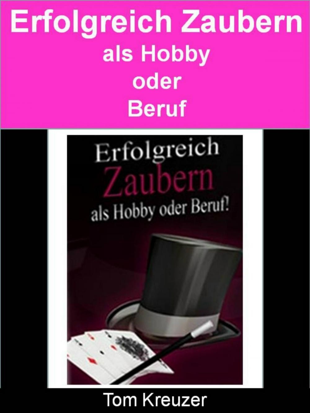 Big bigCover of Erfolgreich zaubern - Als Hobby oder Beruf!