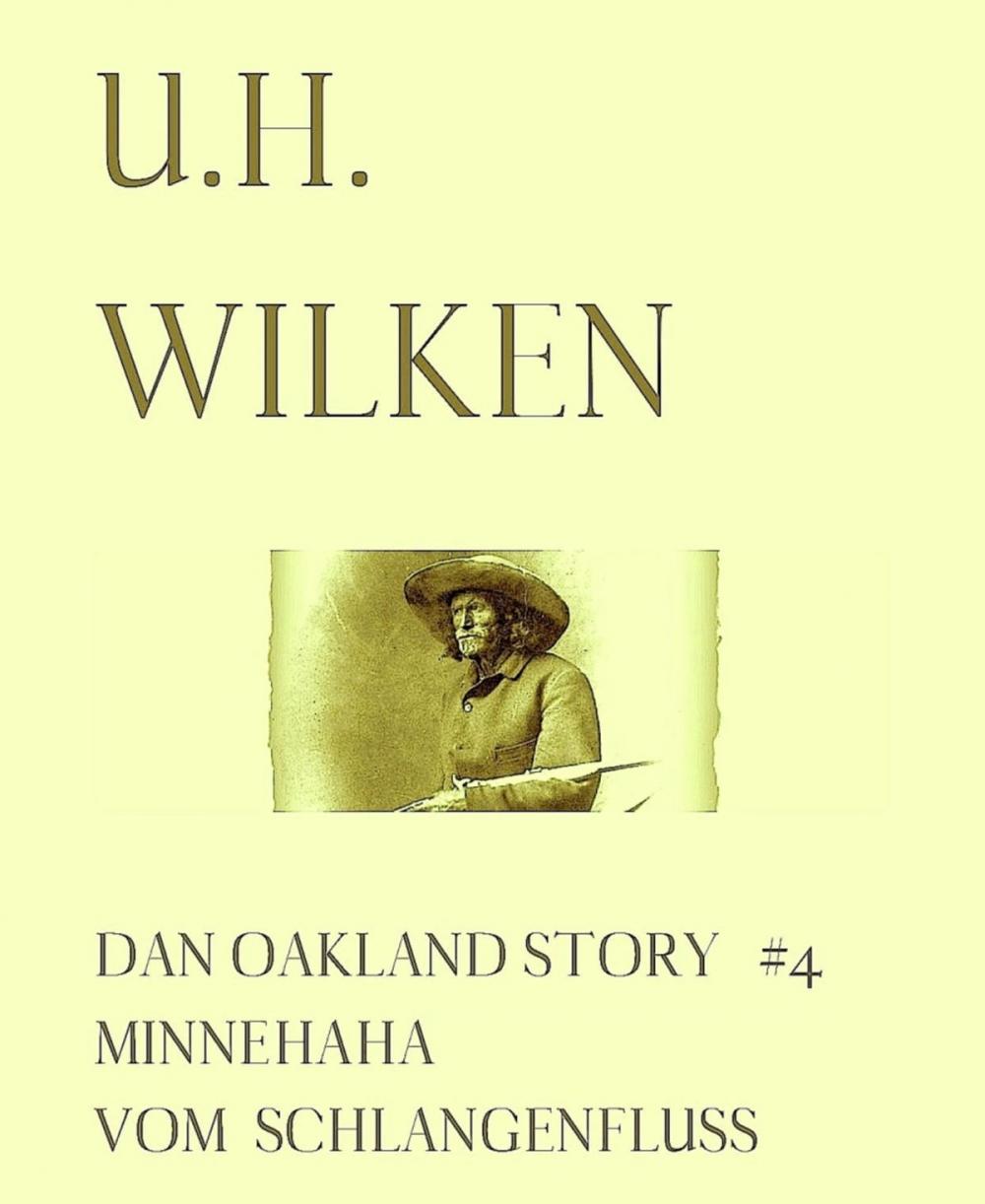 Big bigCover of LEGENDÄRE WESTERN: DAN OAKLAND STORY #4: Minnehaha vom Schlangenfluss