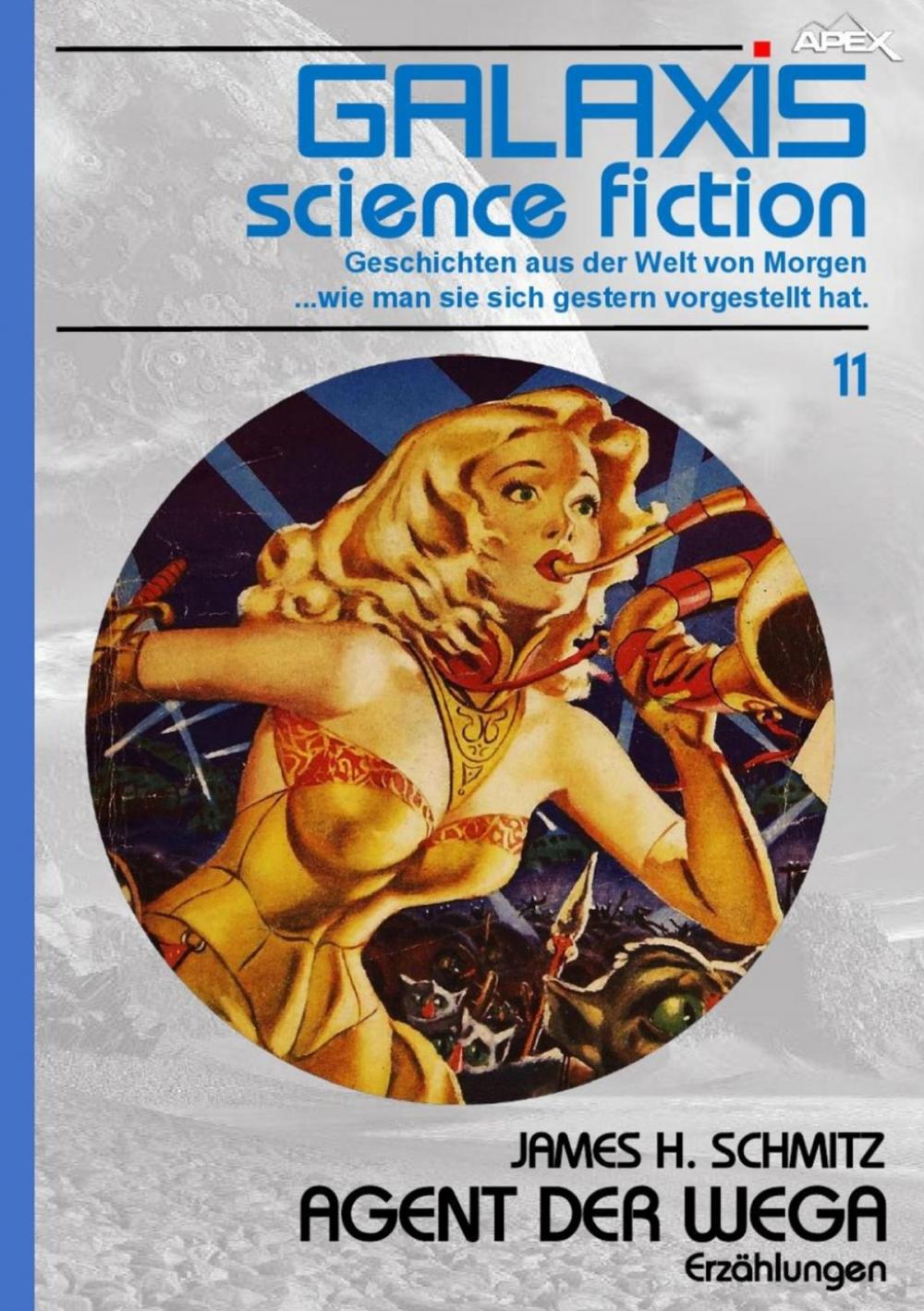 Big bigCover of GALAXIS SCIENCE FICTION, Band 11: AGENT DER WEGA