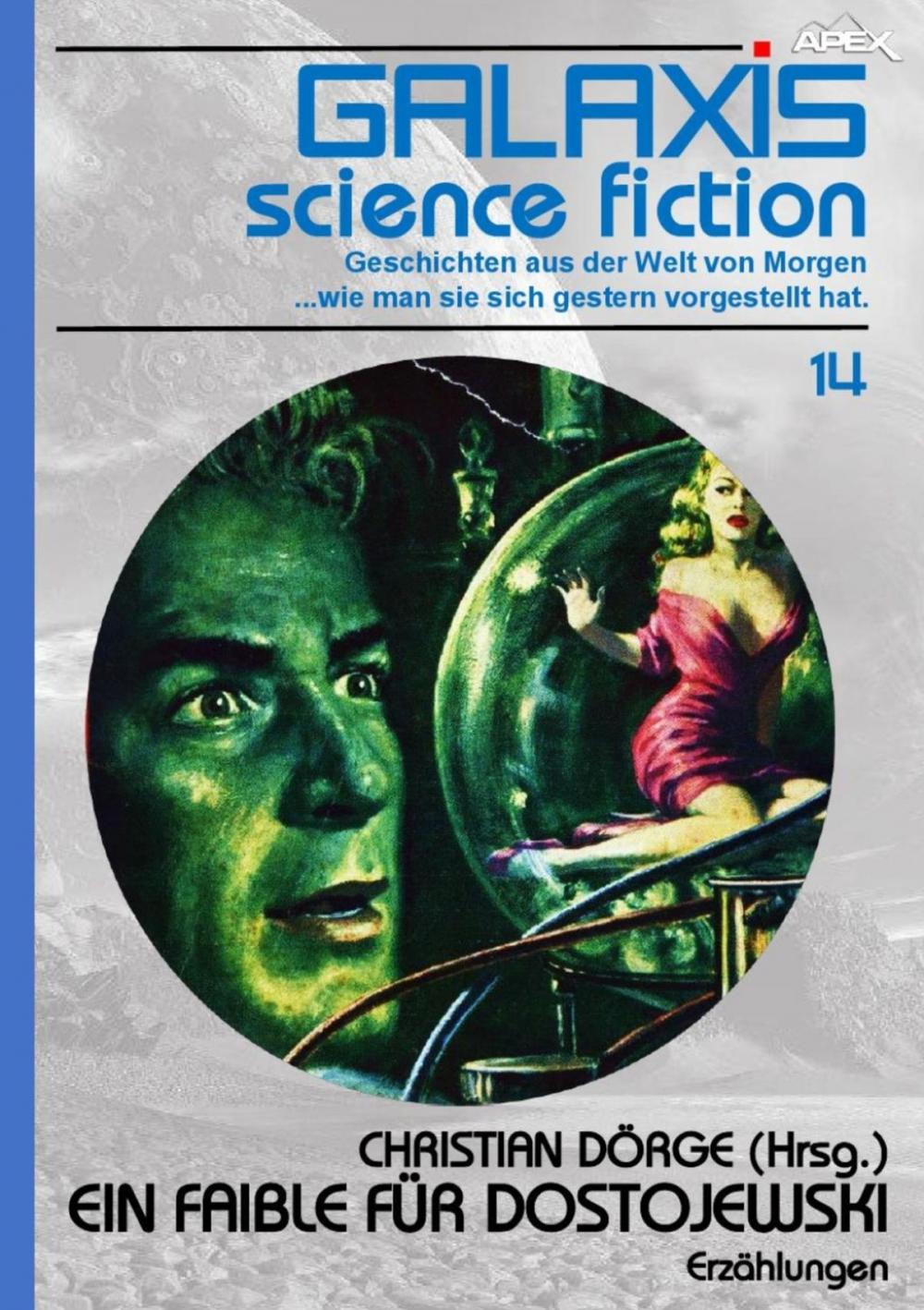 Big bigCover of GALAXIS SCIENCE FICTION, Band 14: EIN FAIBLE FÜR DOSTOJEWSKI