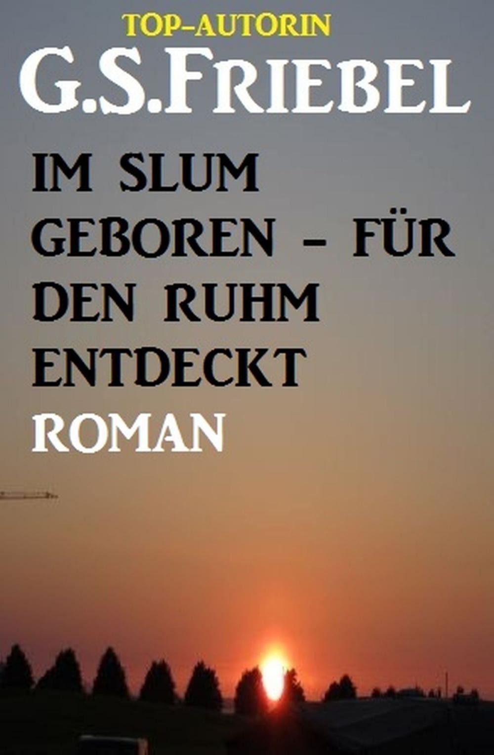 Big bigCover of Im Slum geboren - für den Ruhm entdeckt