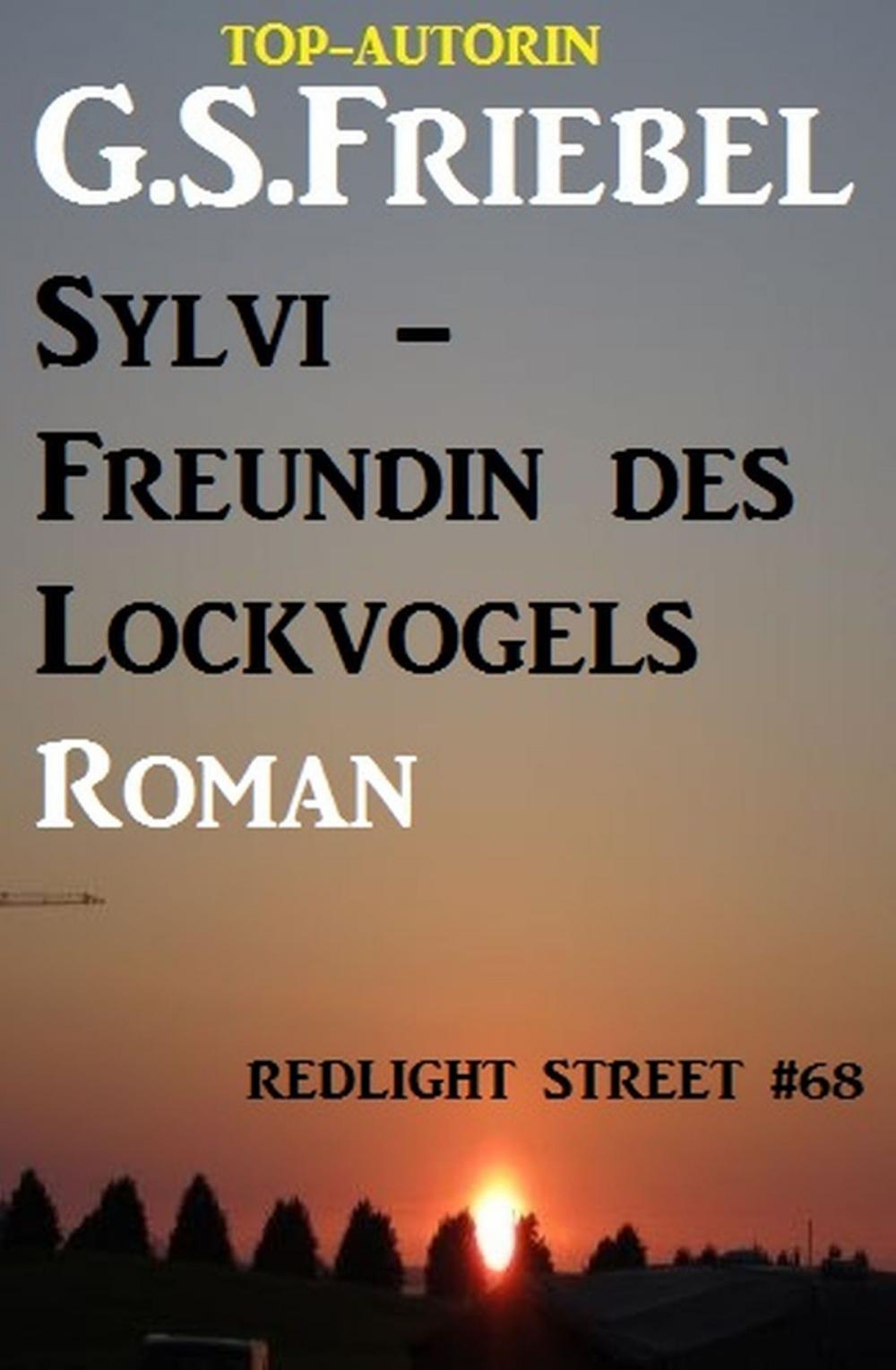 Big bigCover of Sylvi - Freundin des Lockvogels: Redlight Street #68