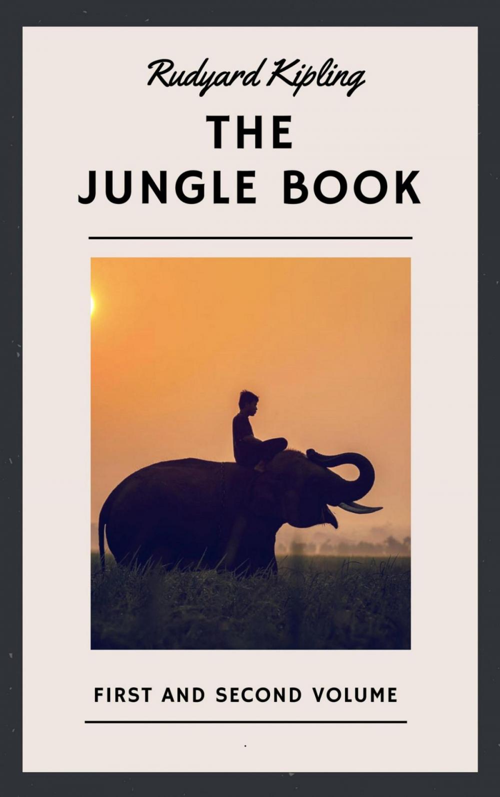 Big bigCover of Rudyard Kipling: The Jungle Book. First and Second Volume (English Edition)