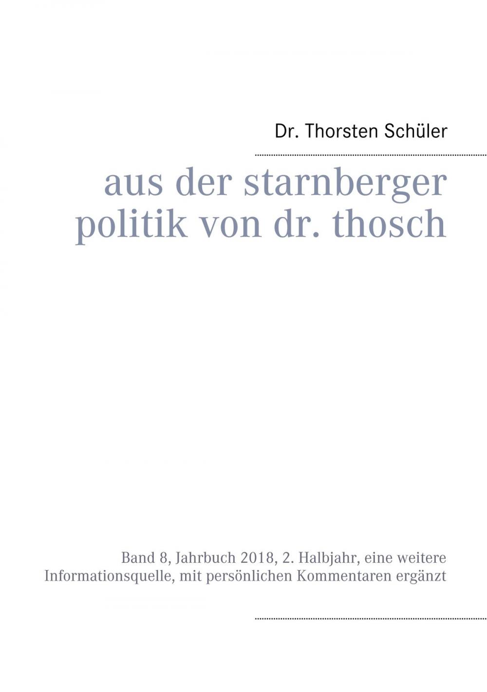 Big bigCover of Aus der Starnberger Politik von Dr. Thosch