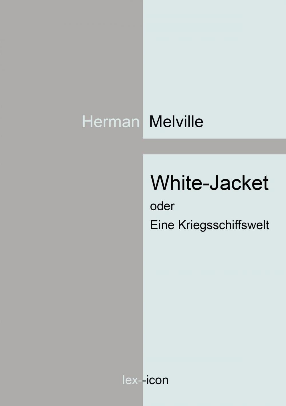 Big bigCover of White-Jacket oder Eine Kriegsschiffswelt