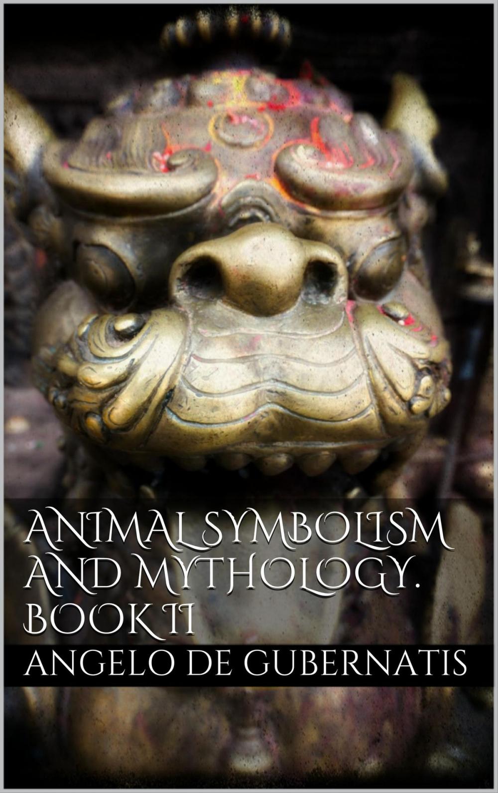 Big bigCover of Animal symbolism and mythology. Book II