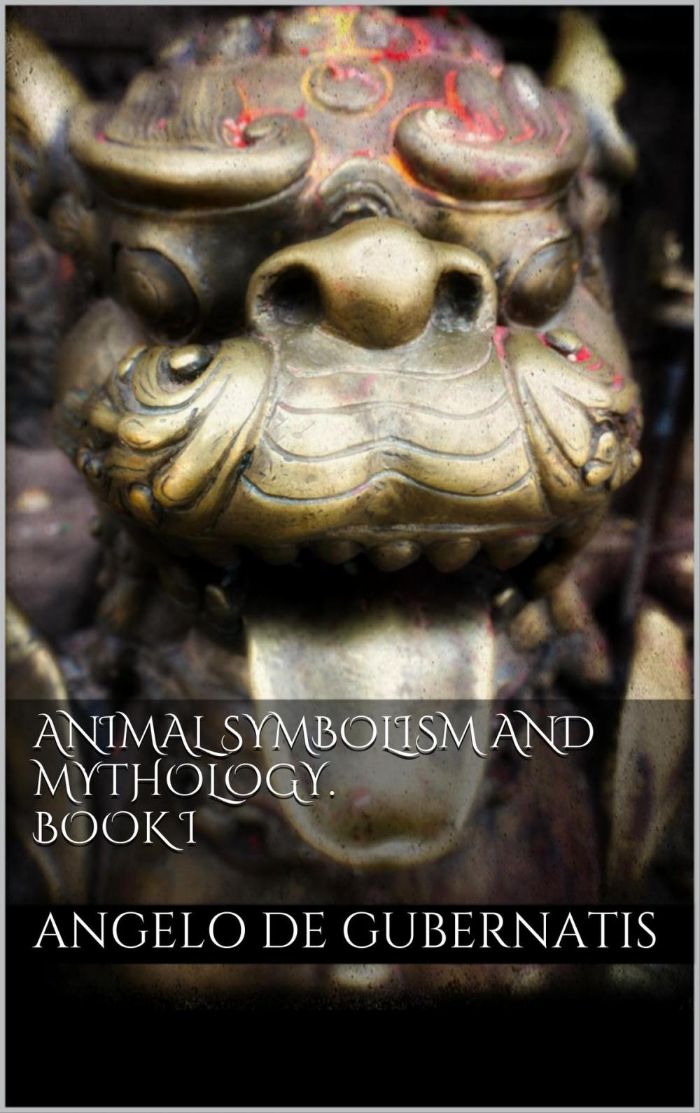 Big bigCover of Animal symbolism and mythology. Book I