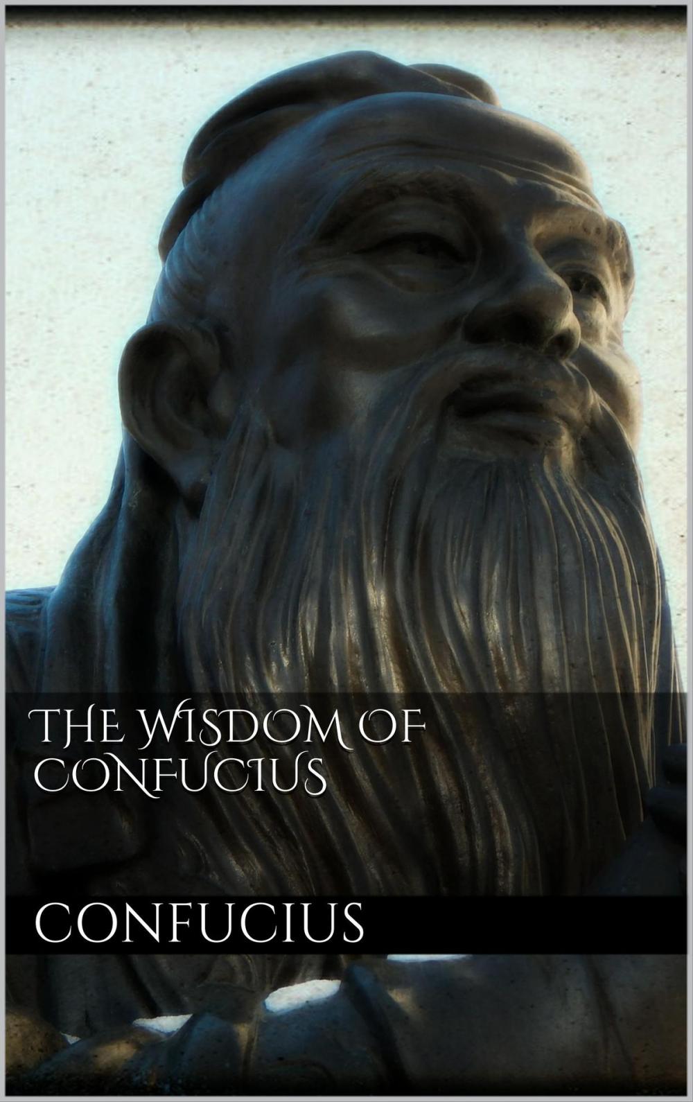 Big bigCover of The Wisdom of Confucius