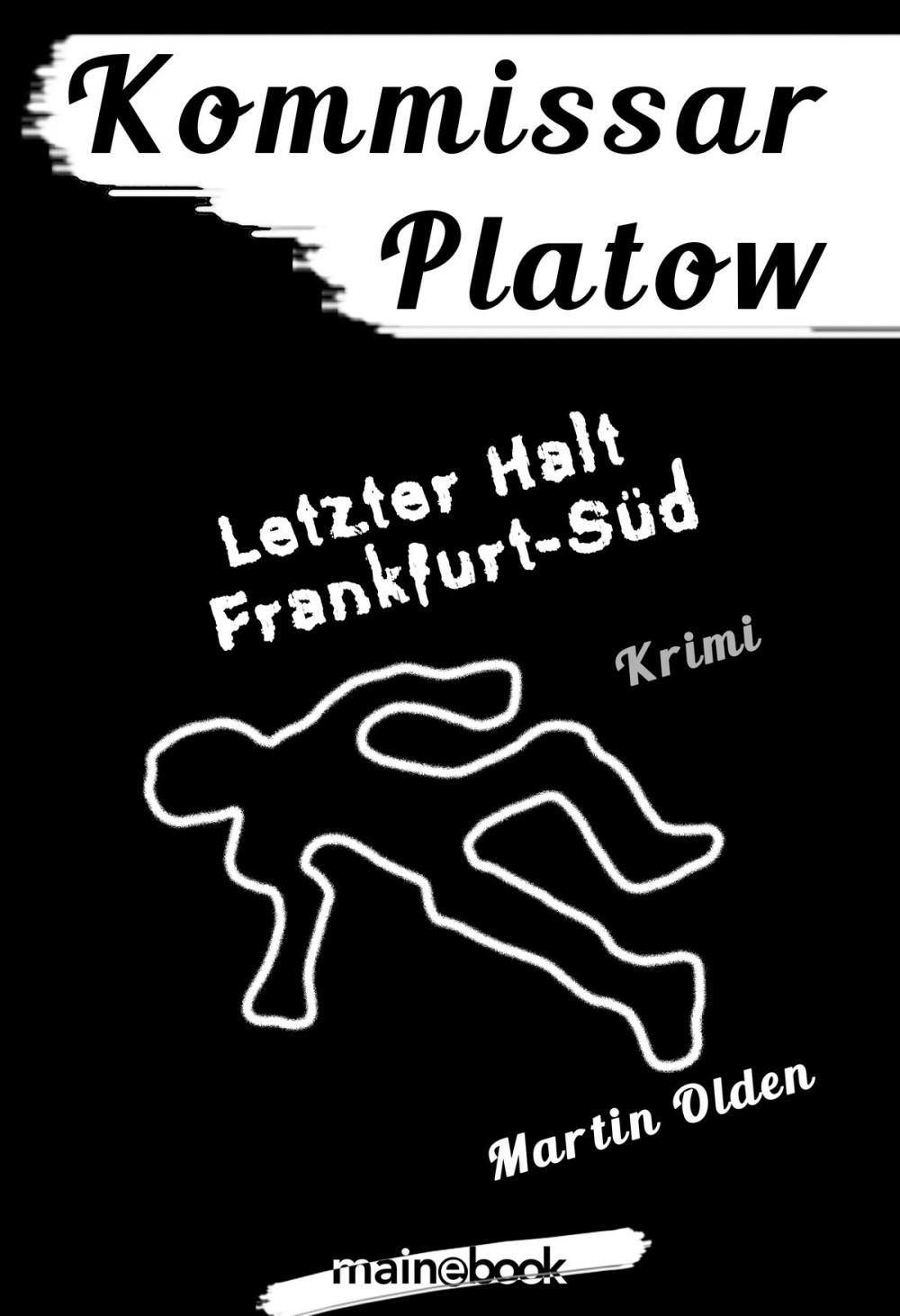 Big bigCover of Kommissar Platow, Band 15: Letzter Halt Frankfurt-Süd