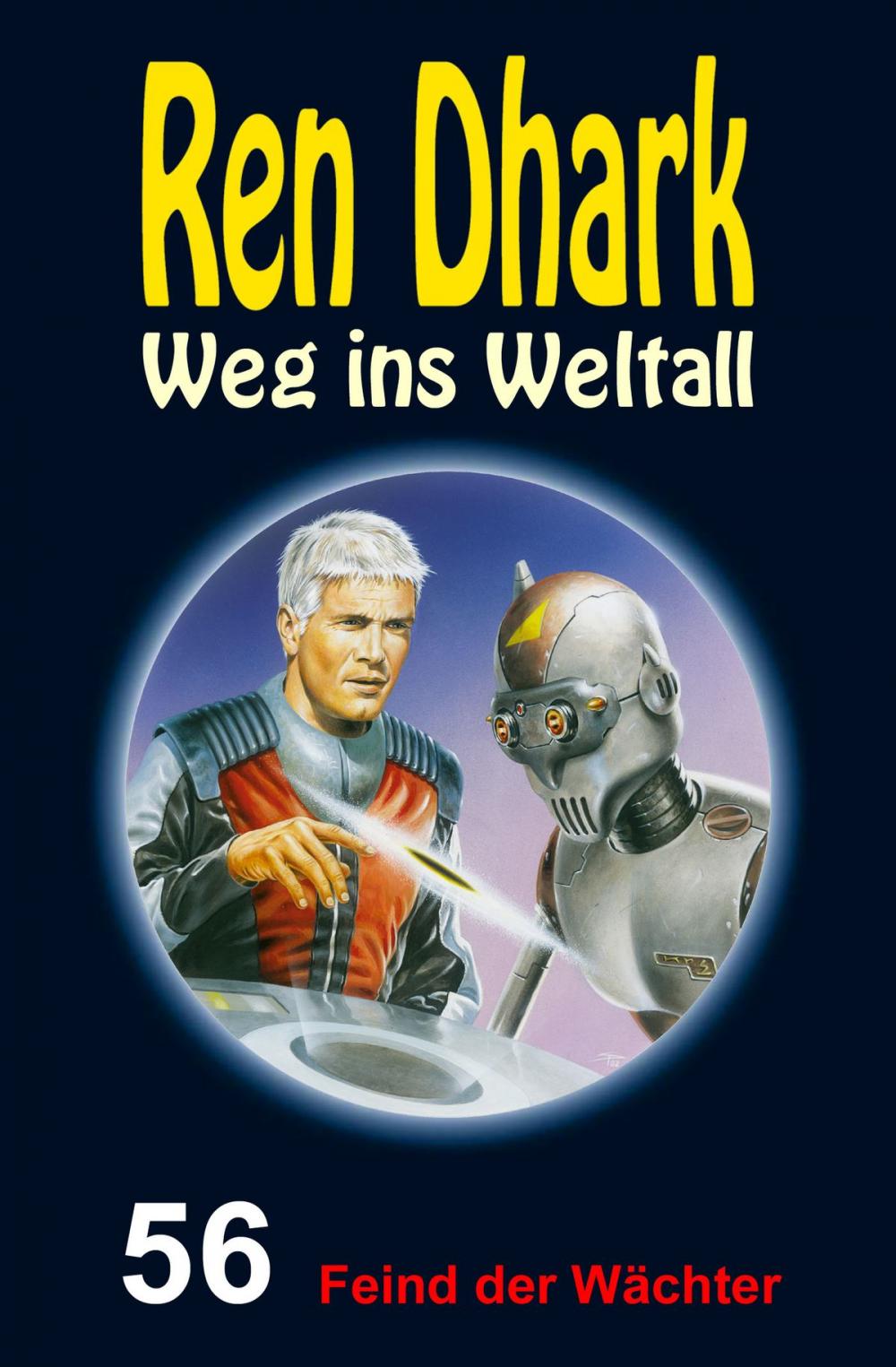 Big bigCover of Ren Dhark – Weg ins Weltall 56: Feind der Wächter