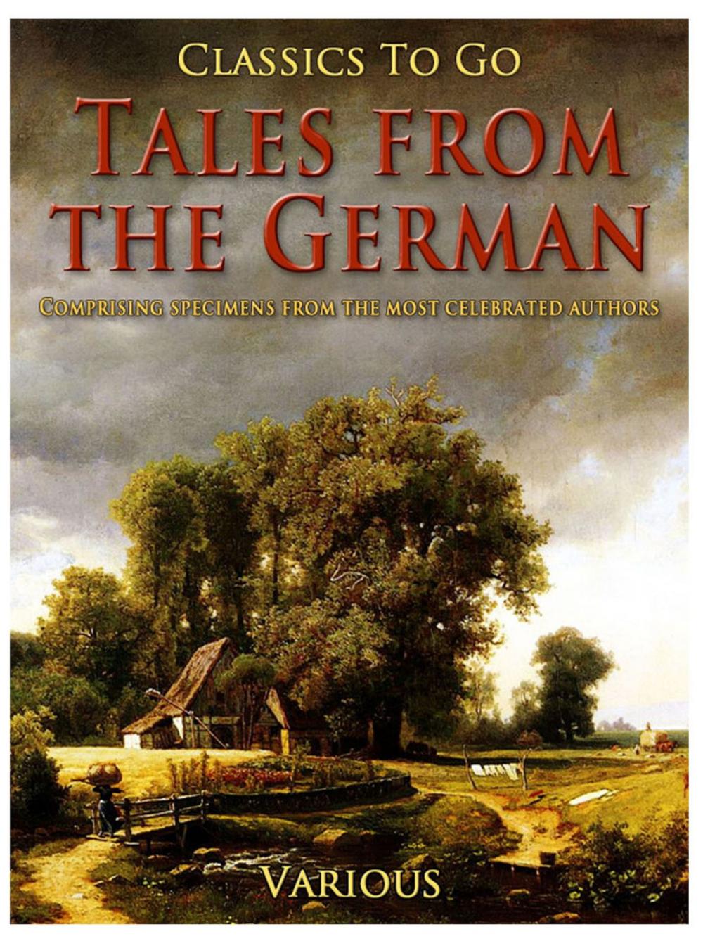 Big bigCover of Tales from the German Comprising specimens from the most celebrated authors