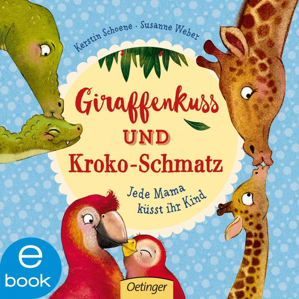 Big bigCover of Giraffenkuss und Kroko-Schmatz