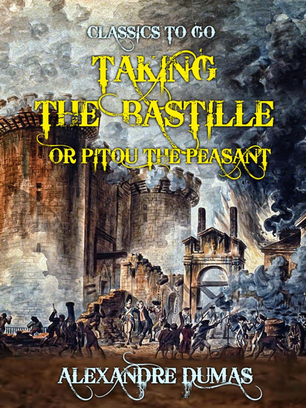 Big bigCover of Taking the Bastille or Pitou the Peasant