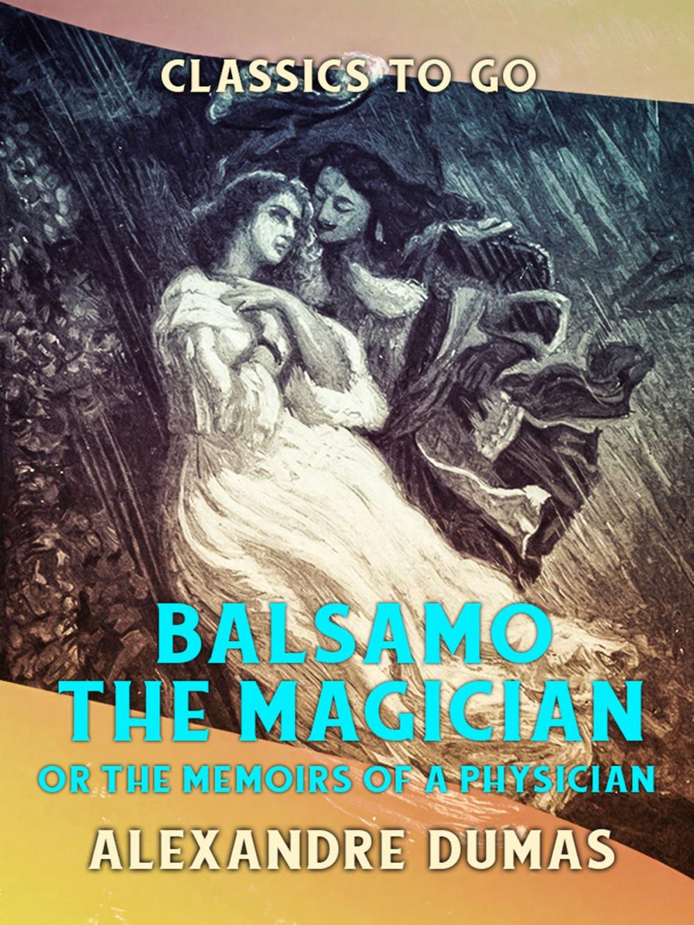 Big bigCover of Balsamo the Magician or the Memoirs of a Physician