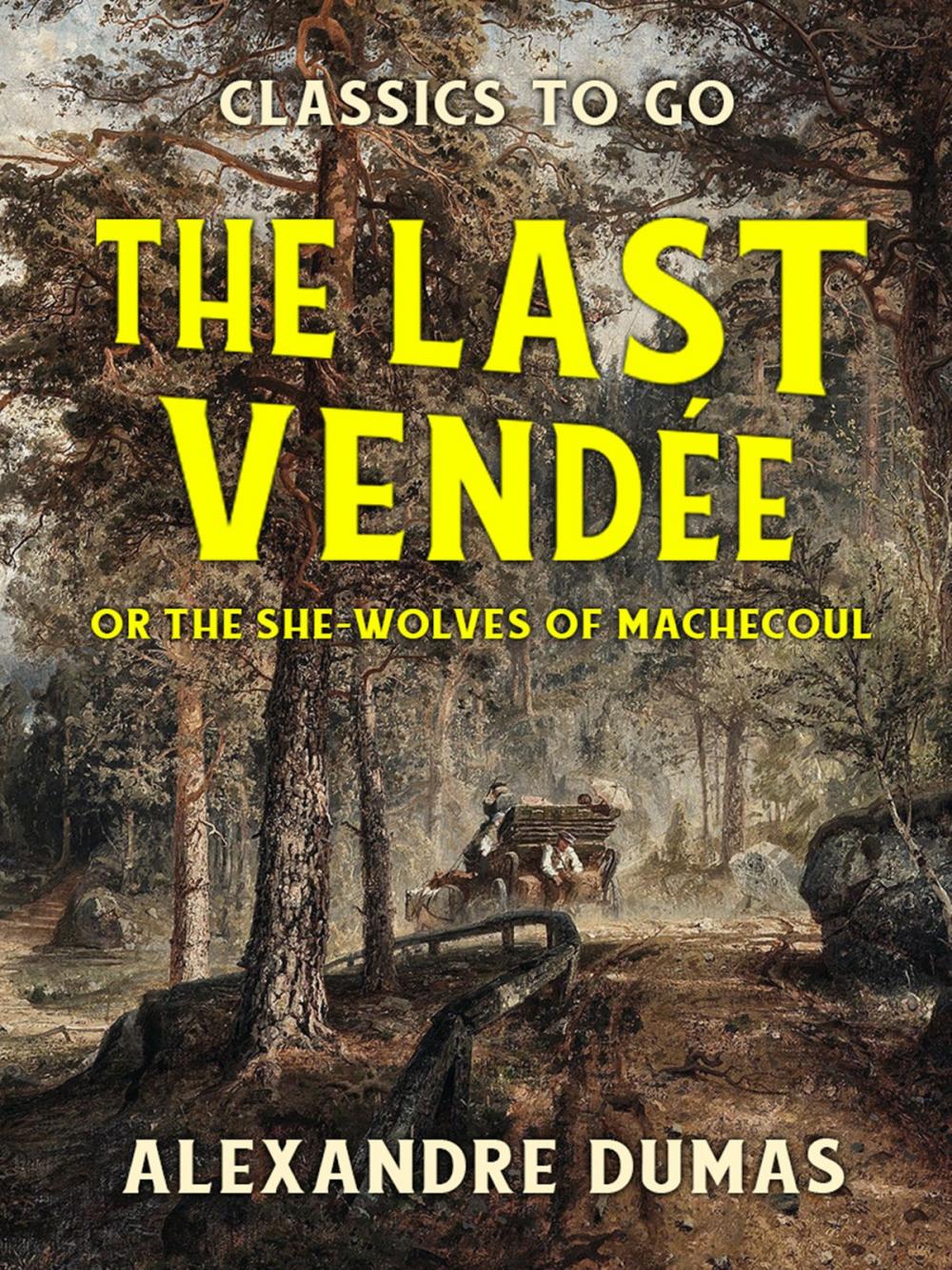 Big bigCover of The Last Vendée or the She-Wolves of Machecoul