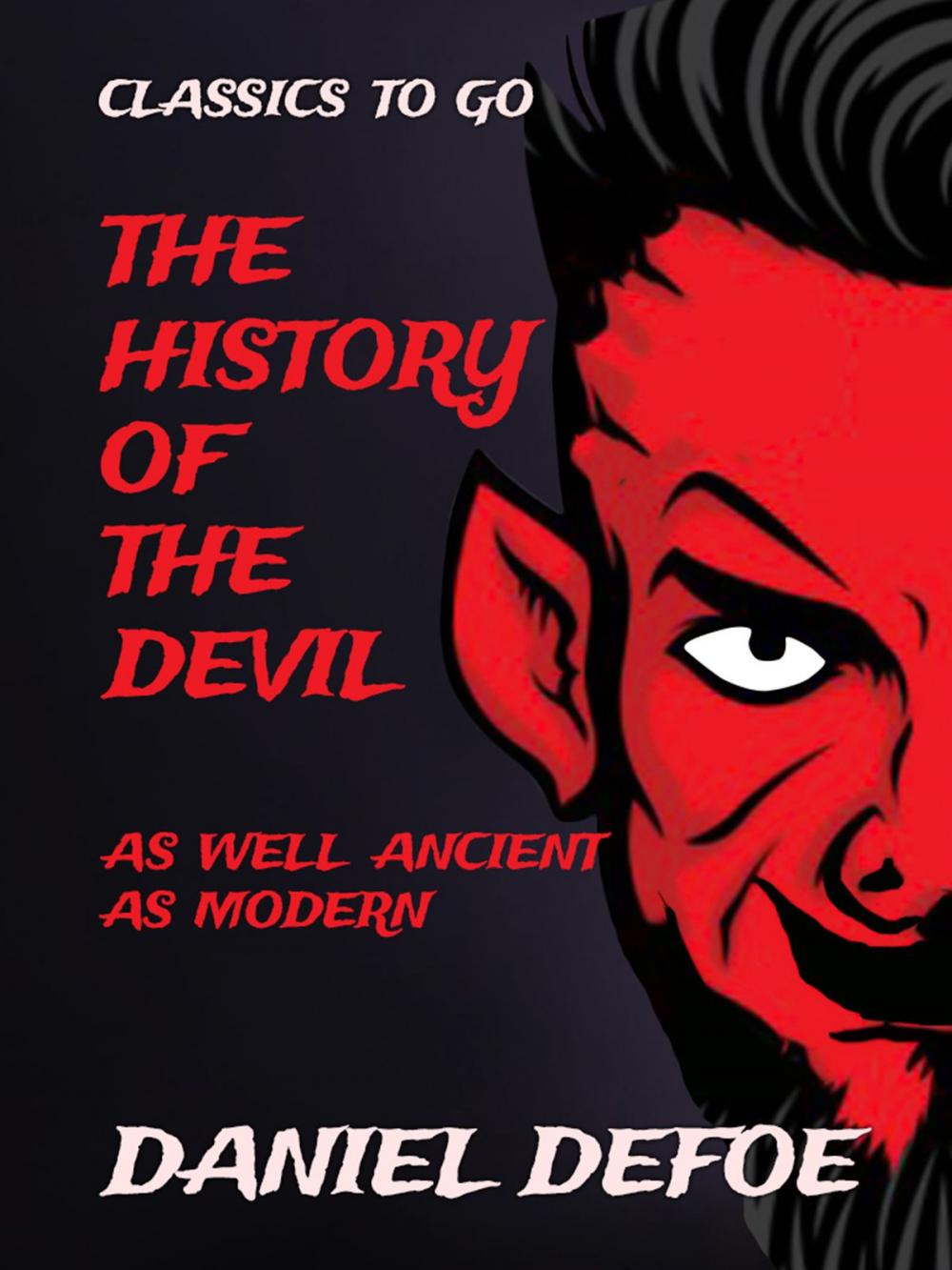 Big bigCover of The History of the Devil as well Ancient as Modern