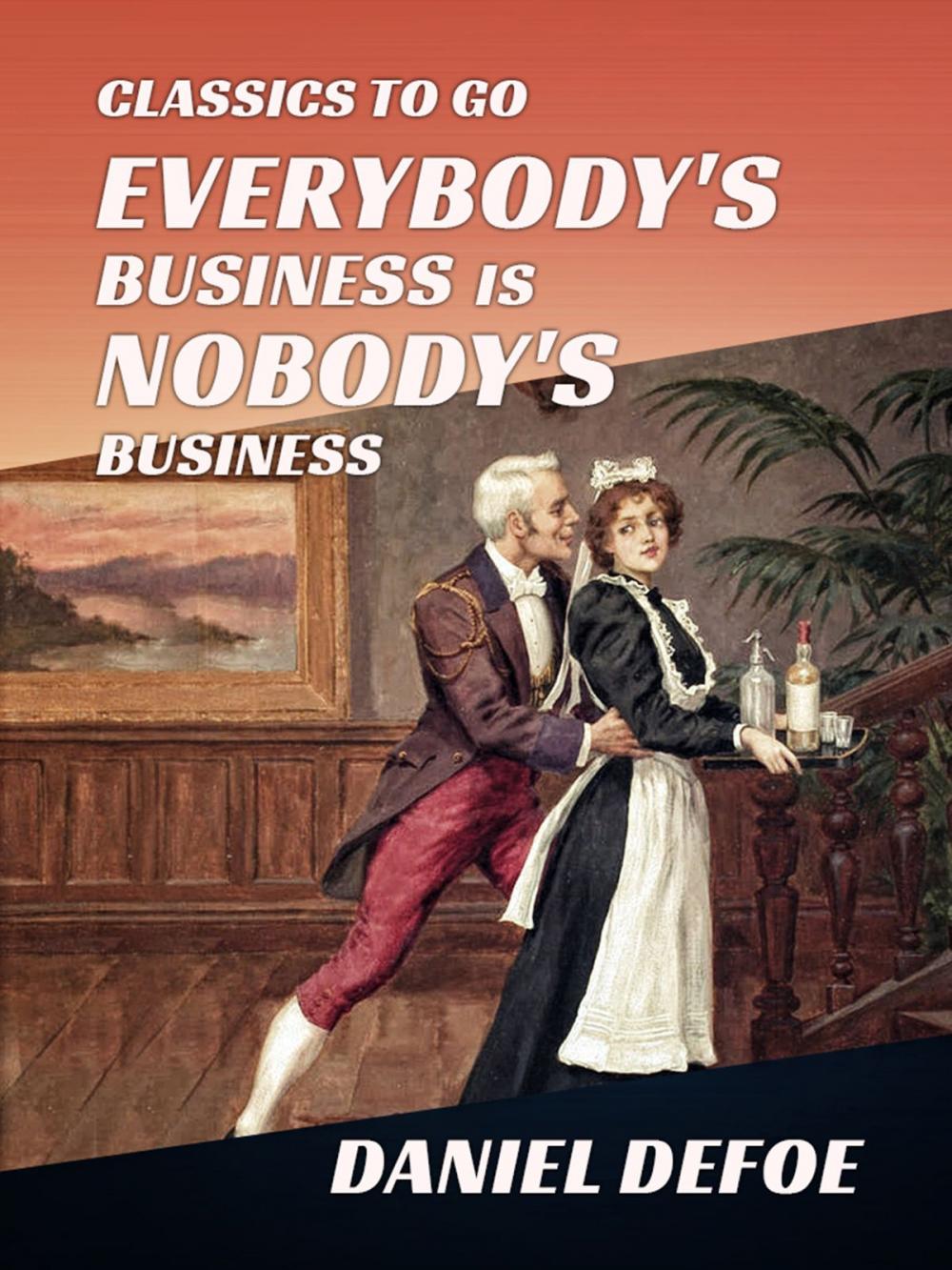 Big bigCover of Everybody's Business Is Nobody's Business