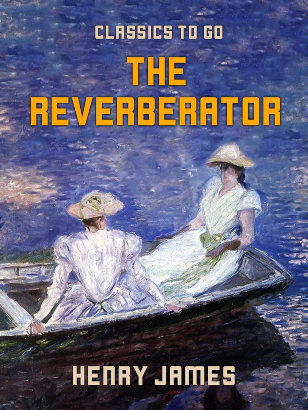 Big bigCover of The Reverberator