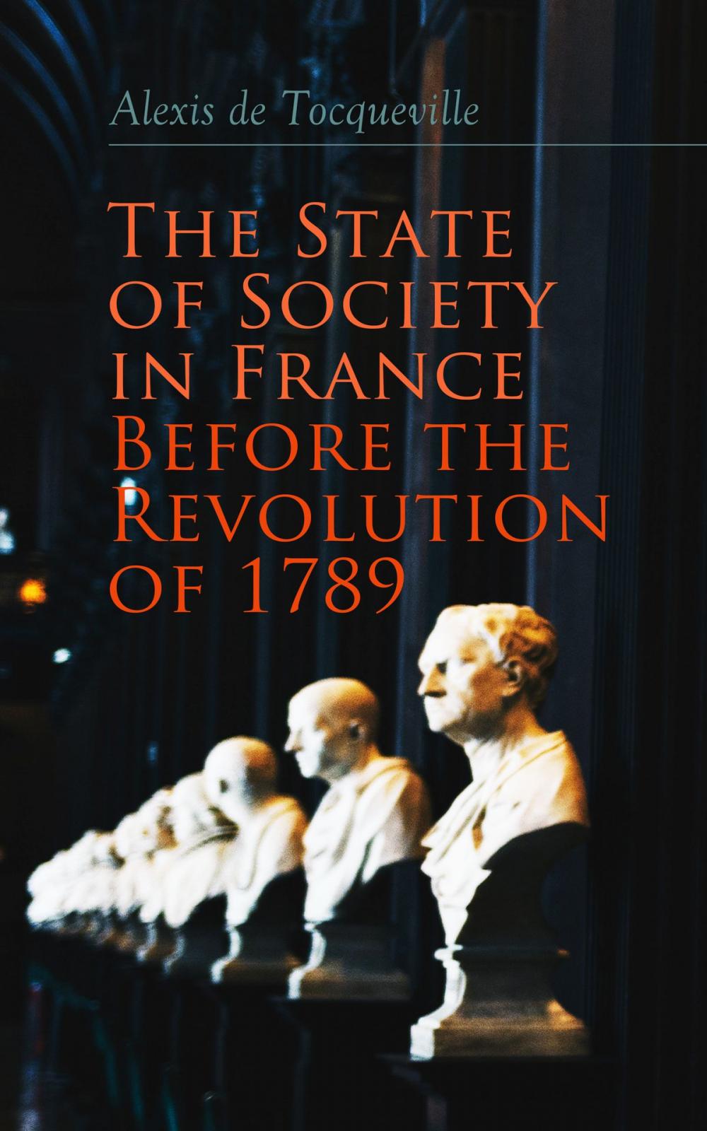 Big bigCover of The State of Society in France Before the Revolution of 1789