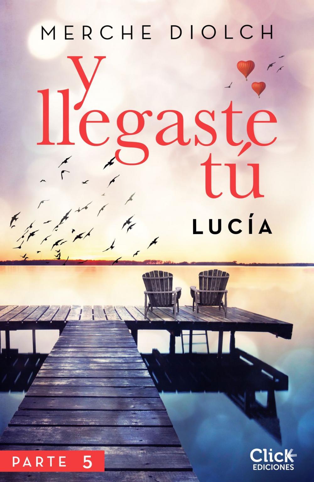 Big bigCover of Y llegaste tú 5. Lucía