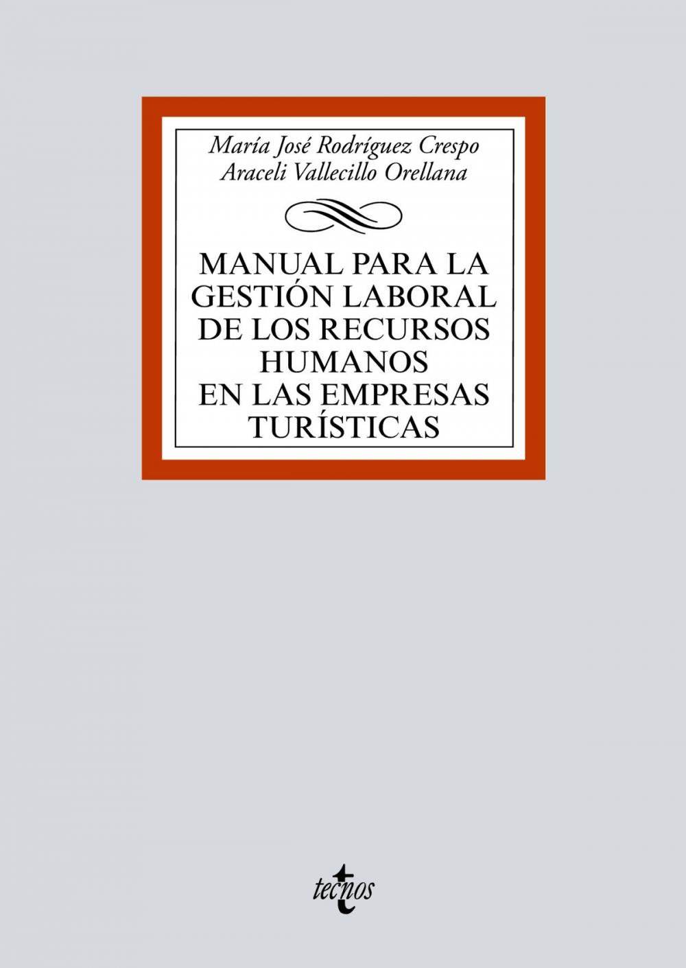 Big bigCover of Manual para la gestión laboral de los recursos humanos en las empresas turísticas