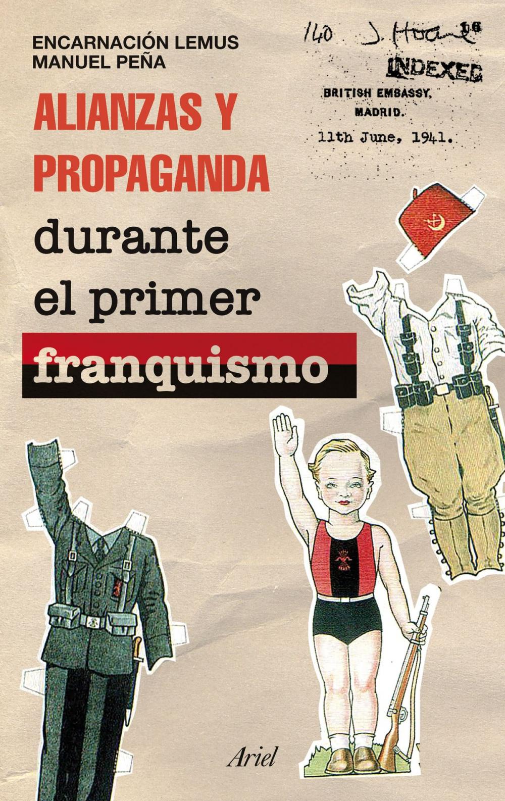 Big bigCover of Alianzas y propaganda durante el primer franquismo