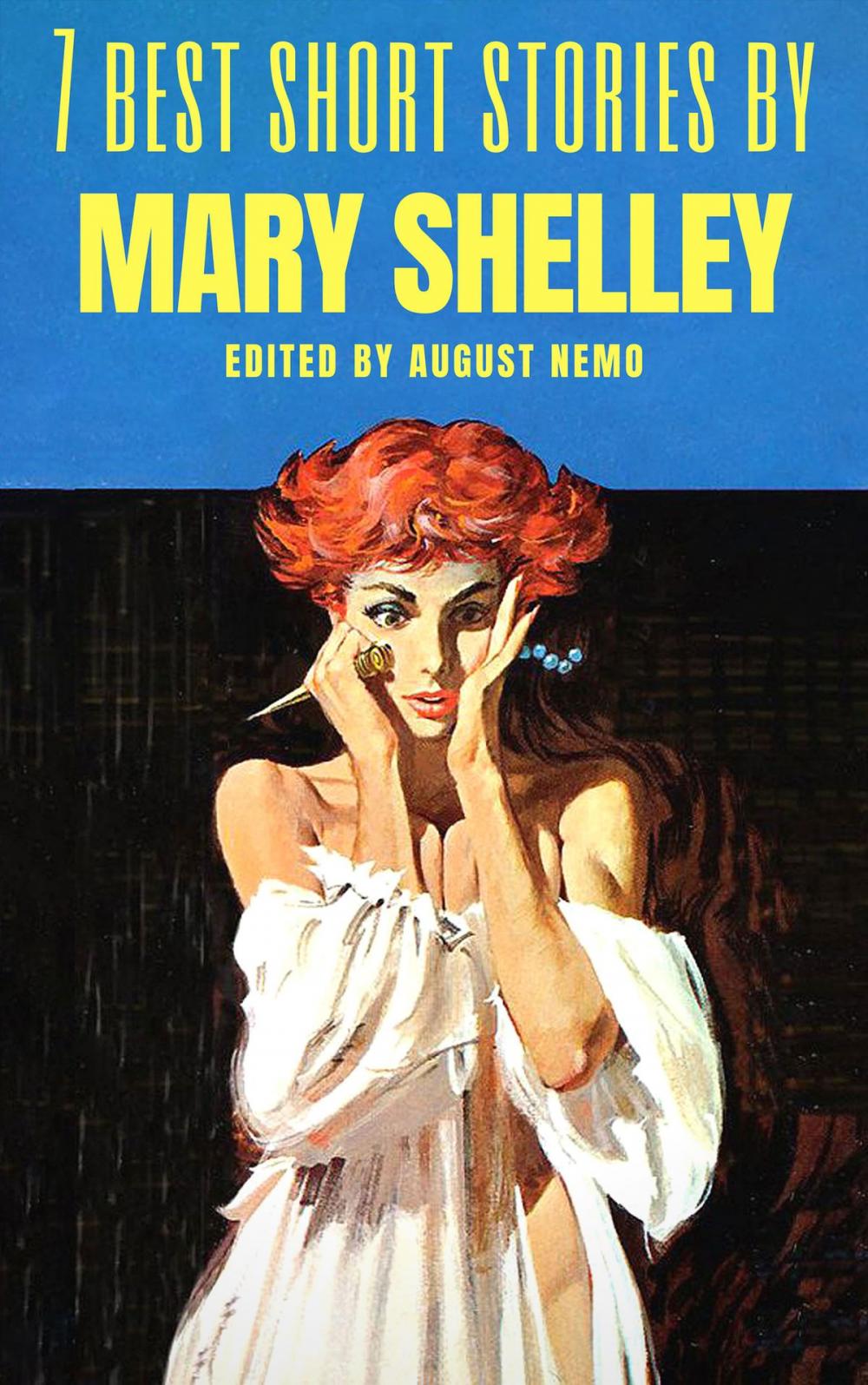 Big bigCover of 7 best short stories by Mary Shelley