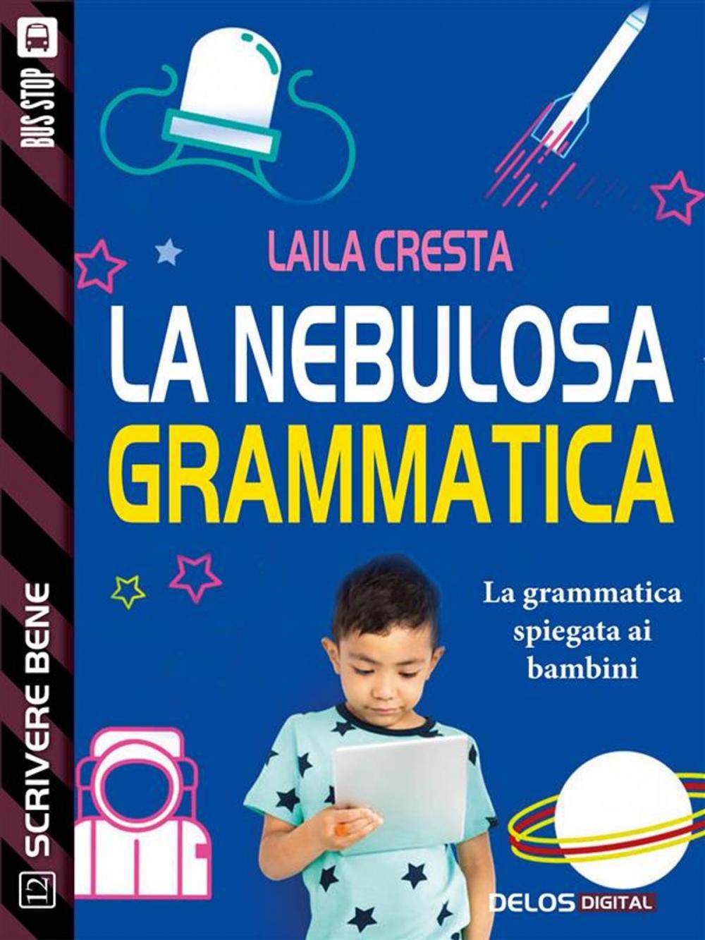 Big bigCover of La nebulosa grammatica